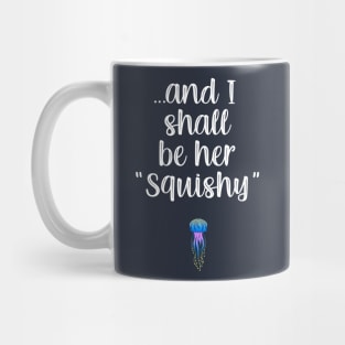 Squishy (His) Mug